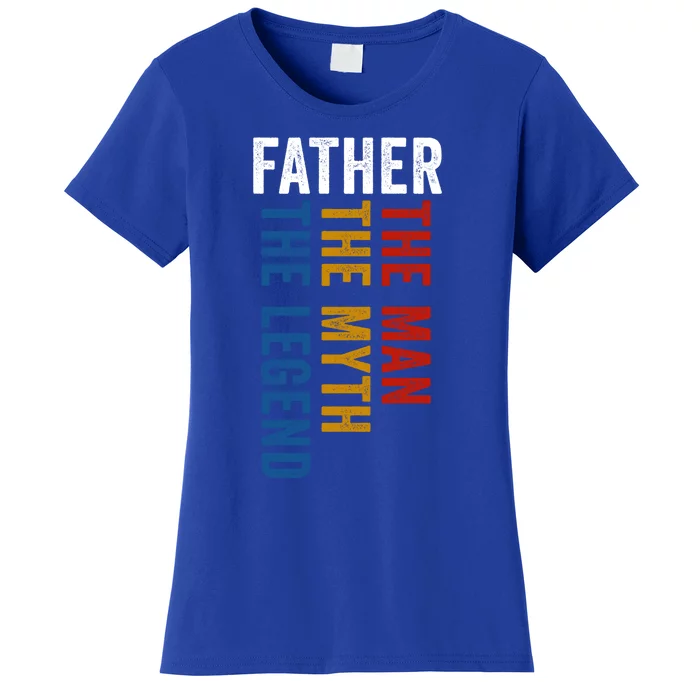 Father Myth Legend Funny Dad Father´s Day Daddy Cute Gift Women's T-Shirt