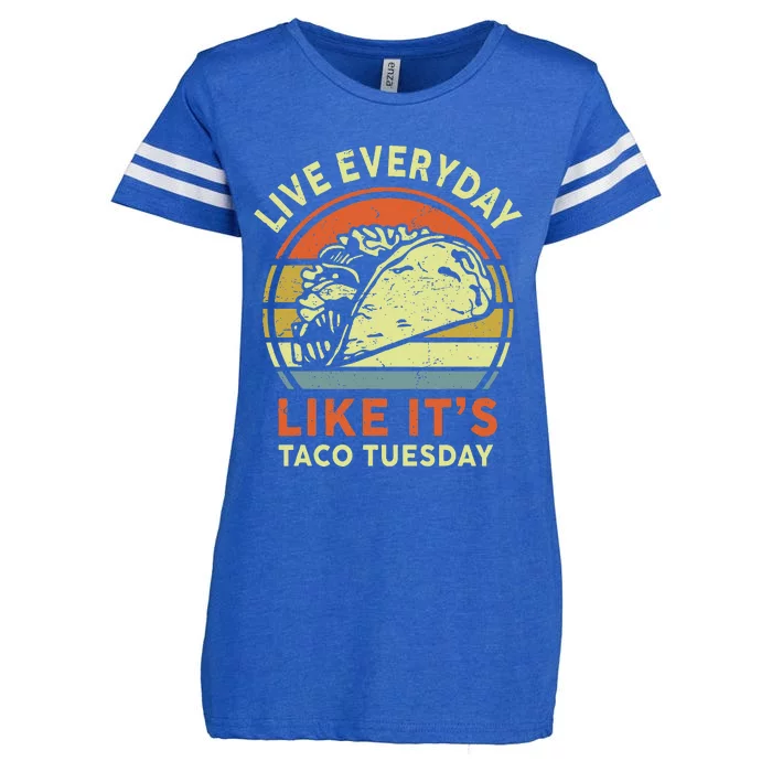 Funny Mexican Live Everyday Like ItS Taco Tuesday Enza Ladies Jersey Football T-Shirt