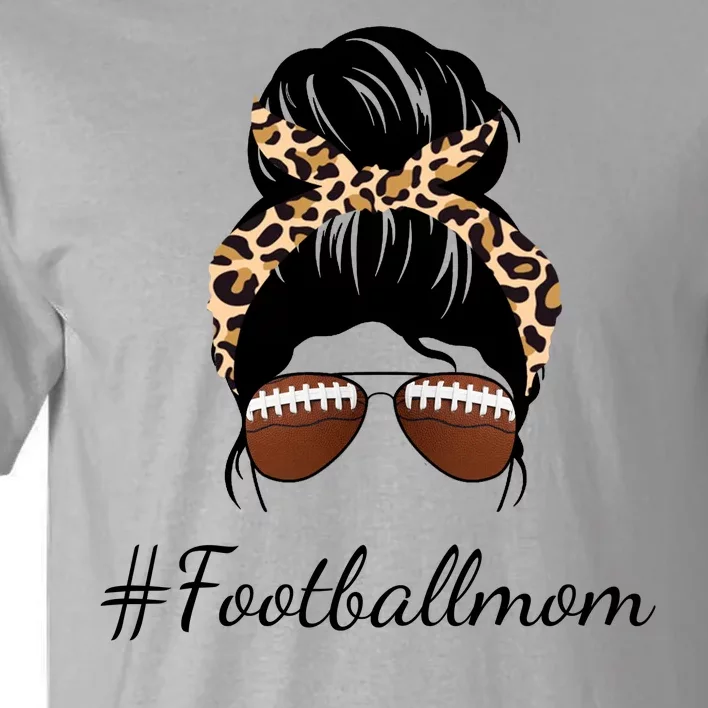 Football Mom Leopard And Messy Bun Tall T-Shirt