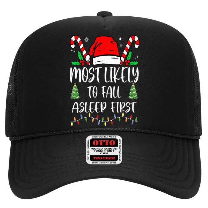 Funny Most Likely To Fall Asleep First Xmas Family High Crown Mesh Trucker Hat