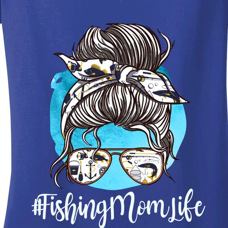 Fishing Mom Life Messy Bun Mom Funny Fishing Mom Cool Gift Women's V-Neck T-Shirt