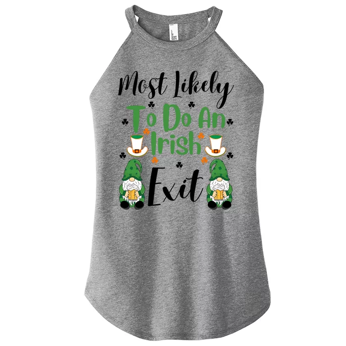 Funny Most Likely To Do An Irish Exit Women’s Perfect Tri Rocker Tank