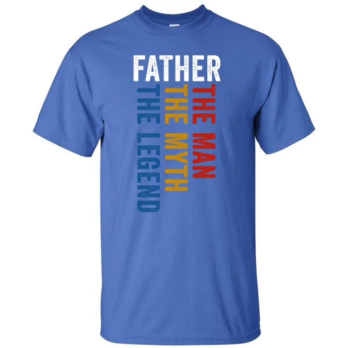 Father Myth Legend Funny Dad Father´s Day Daddy Gift Tall T-Shirt