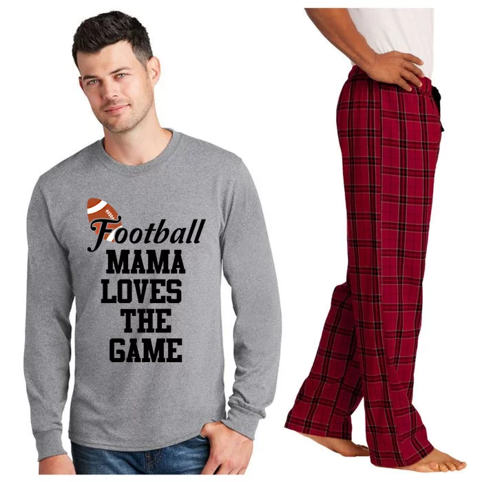 Football Mama Loves The Game Cool Gift Lets Go Local Sports Team Meaningful Gift Long Sleeve Pajama Set