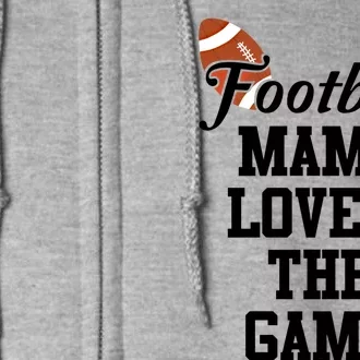 Football Mama Loves The Game Cool Gift Lets Go Local Sports Team Meaningful Gift Full Zip Hoodie