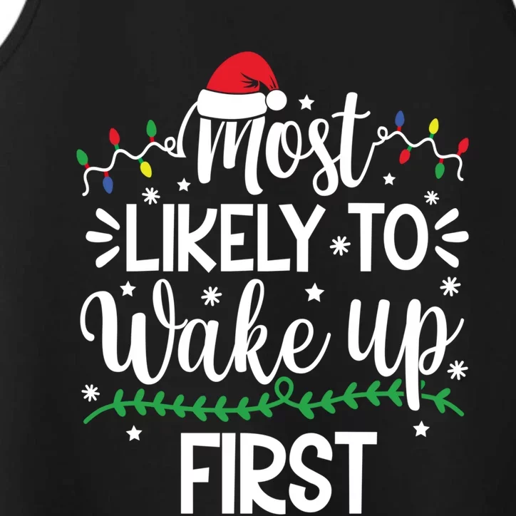 Funny Most Likely To Wake Up First Family Christmas Holiday Gift Performance Tank