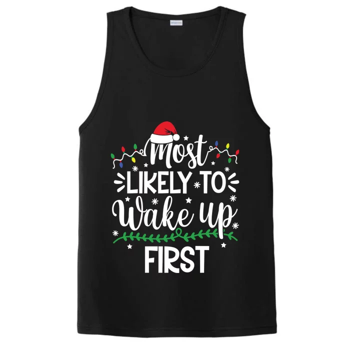 Funny Most Likely To Wake Up First Family Christmas Holiday Gift Performance Tank