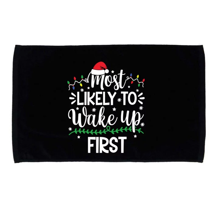 Funny Most Likely To Wake Up First Family Christmas Holiday Gift Microfiber Hand Towel