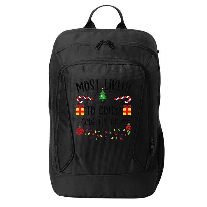 Funny Most Likely To Color Code The Gifts Funny Christmas Family Matching Cute City Backpack