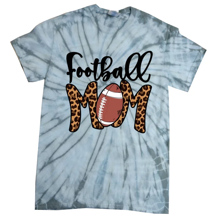 Football Mom Leopard American Football Mothers Day Mom Mama Great Gift Tie-Dye T-Shirt