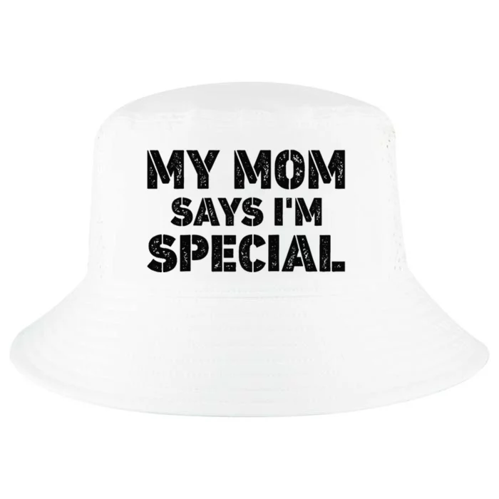 Funny My Mom Says I'm Special for Sons and Daughters Raglan Baseball Tee Cool Comfort Performance Bucket Hat