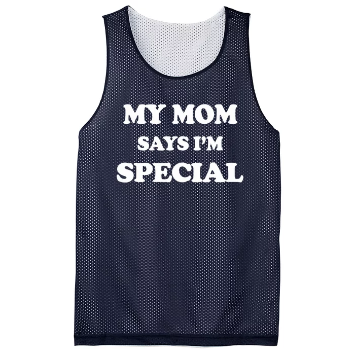 Funny My Mom Says I'm Special For Sons And Daughters Mesh Reversible Basketball Jersey Tank