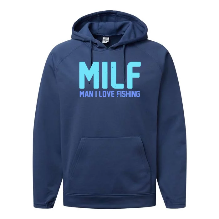 Funny MILF Man I Love Fishing Vintage Milf Fishing Shirt Fishing Lover Performance Fleece Hoodie