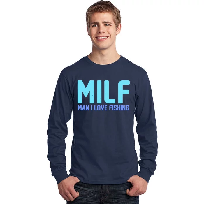 Funny MILF Man I Love Fishing Vintage Milf Fishing Shirt Fishing Lover Tall Long Sleeve T-Shirt