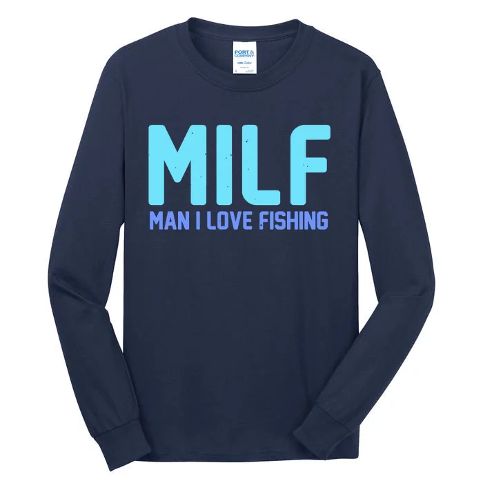 Funny MILF Man I Love Fishing Vintage Milf Fishing Shirt Fishing Lover Tall Long Sleeve T-Shirt