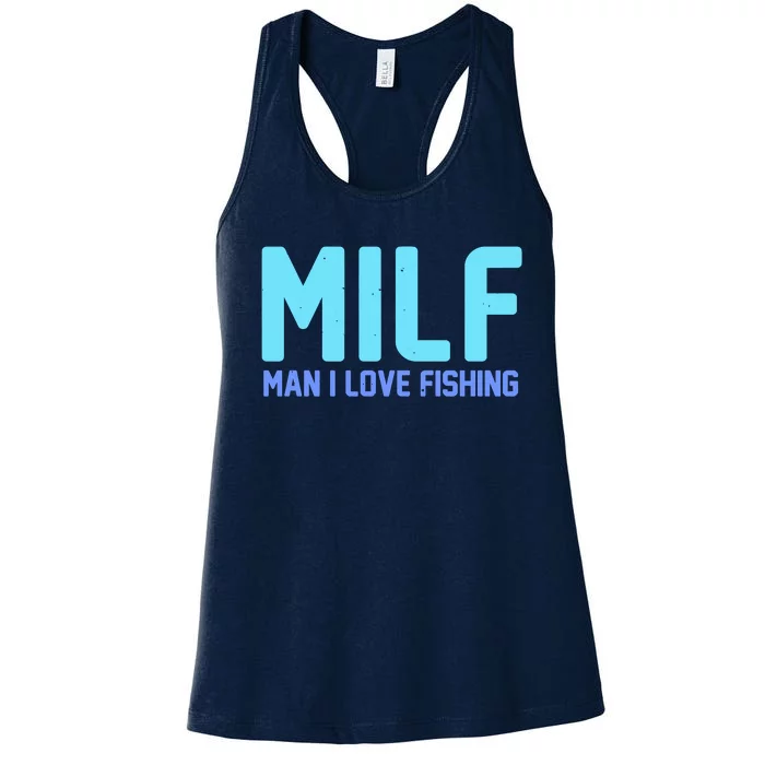 Funny MILF Man I Love Fishing Vintage Milf Fishing Shirt Fishing Lover Women's Racerback Tank