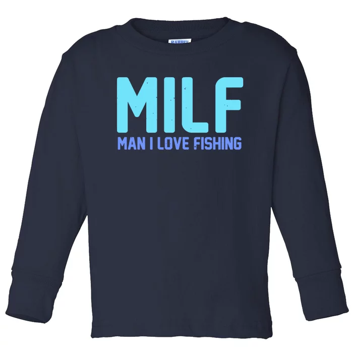 Funny MILF Man I Love Fishing Vintage Milf Fishing Shirt Fishing Lover Toddler Long Sleeve Shirt