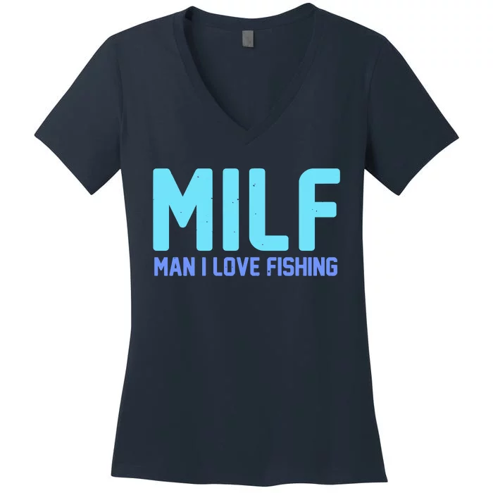 Funny MILF Man I Love Fishing Vintage Milf Fishing Shirt Fishing Lover Women's V-Neck T-Shirt