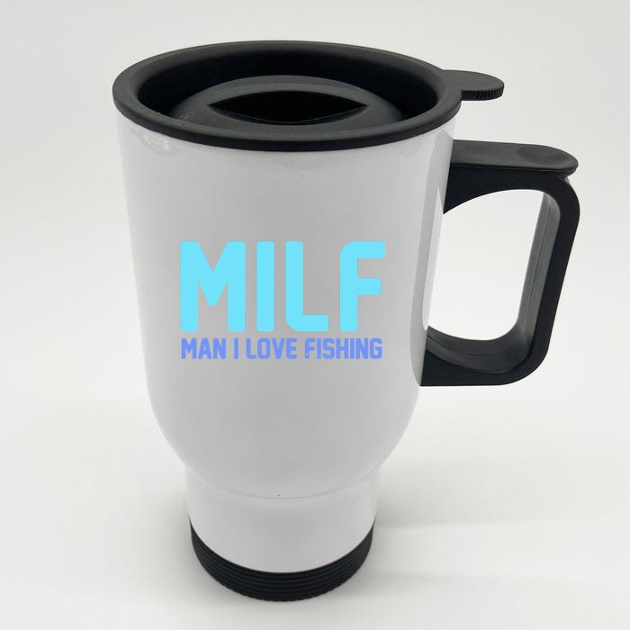 Funny MILF Man I Love Fishing Vintage Milf Fishing Shirt Fishing Lover Front & Back Stainless Steel Travel Mug