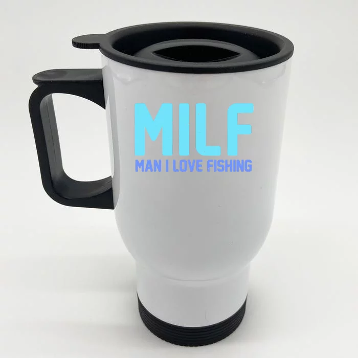 Funny MILF Man I Love Fishing Vintage Milf Fishing Shirt Fishing Lover Front & Back Stainless Steel Travel Mug