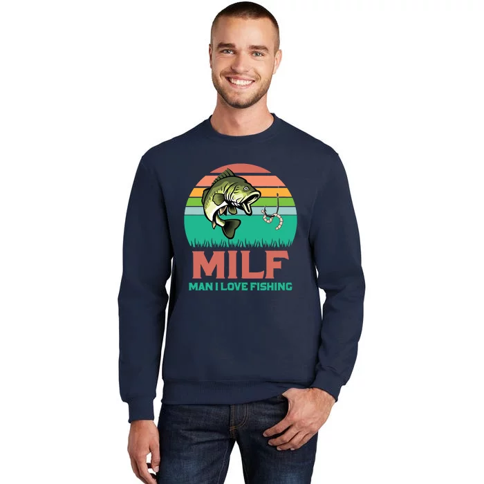 Funny MILF Man I Love Fishing Vintage Milf Fishing Shirt Fisherman Shirt  Sweatshirt