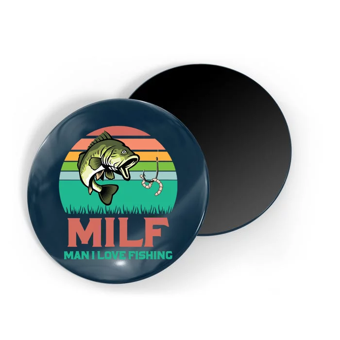 Funny MILF Man I Love Fishing Vintage Milf Fishing Shirt Fisherman Shirt Magnet