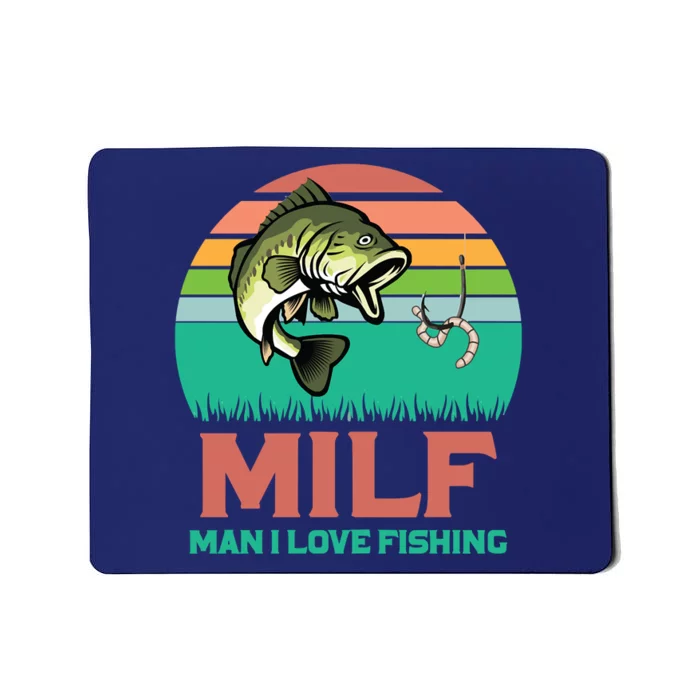 Funny MILF Man I Love Fishing Vintage Milf Fishing Shirt Fisherman Shirt Mousepad