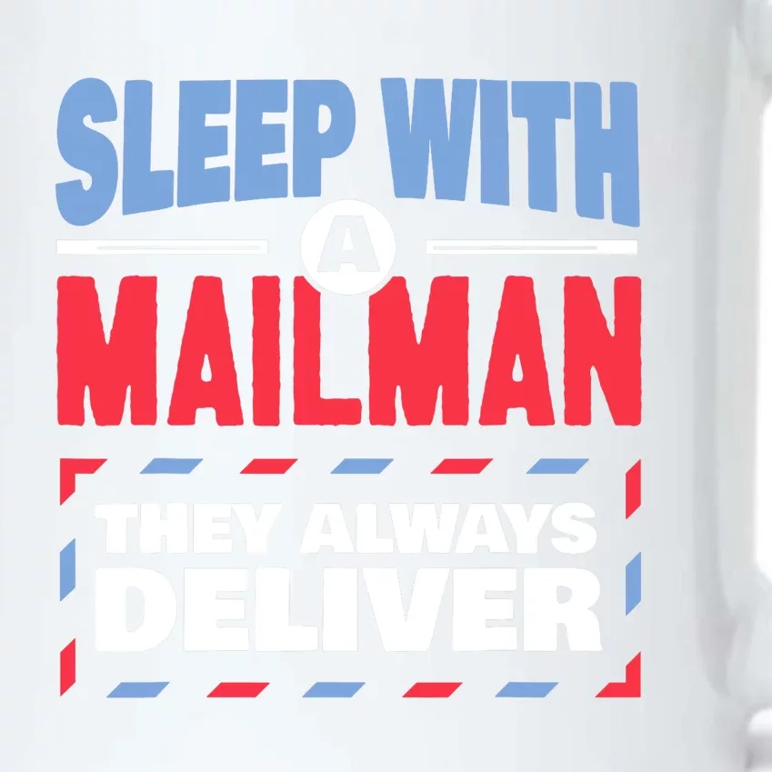 Funny Mailman Mail Carrier Joke They Always Deliver Postman Black Color Changing Mug