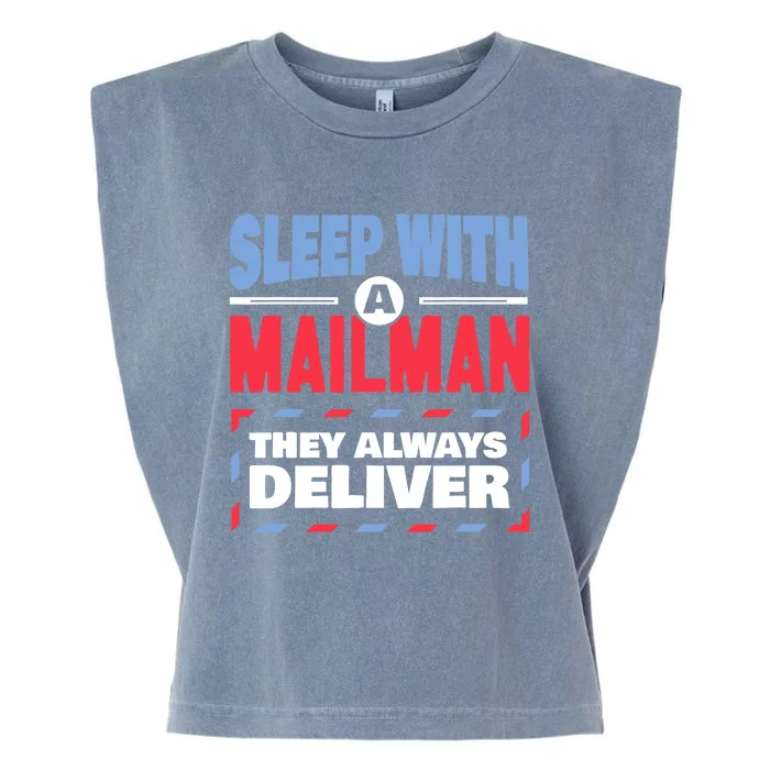 Funny Mailman Mail Carrier Joke They Always Deliver Postman Garment-Dyed Women's Muscle Tee