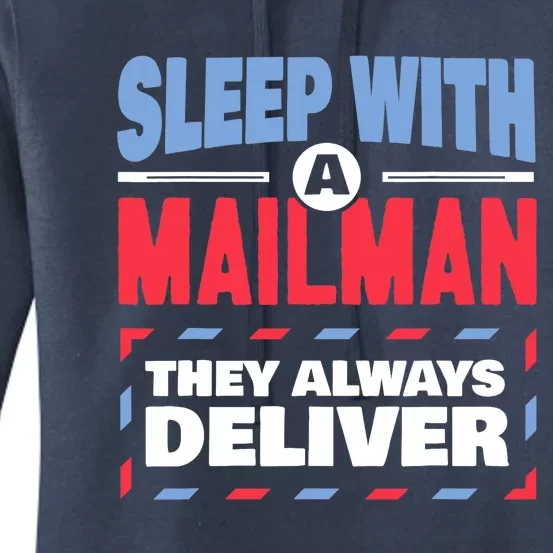 Funny Mailman Mail Carrier Joke They Always Deliver Postman Women's Pullover Hoodie