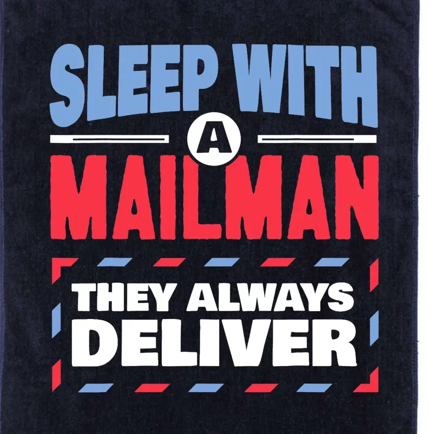 Funny Mailman Mail Carrier Joke They Always Deliver Postman Platinum Collection Golf Towel