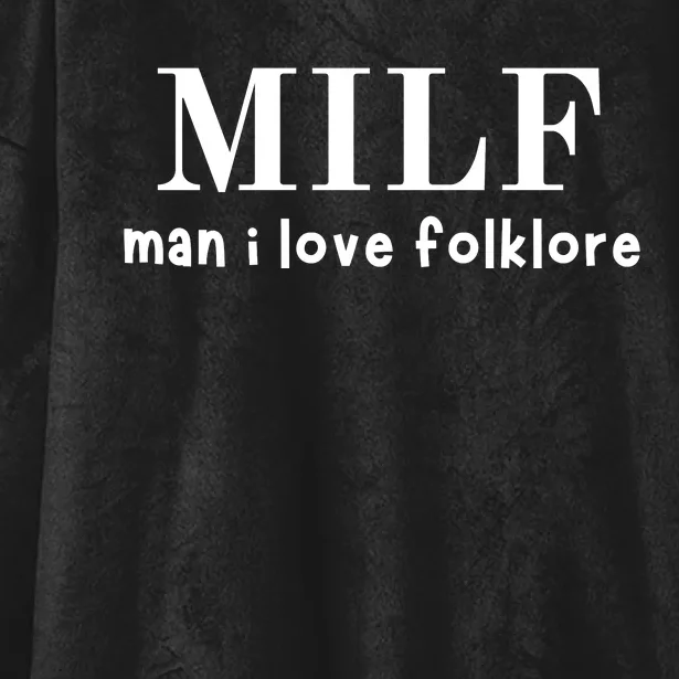 Funny Milf Man I Love Folklore Hooded Wearable Blanket