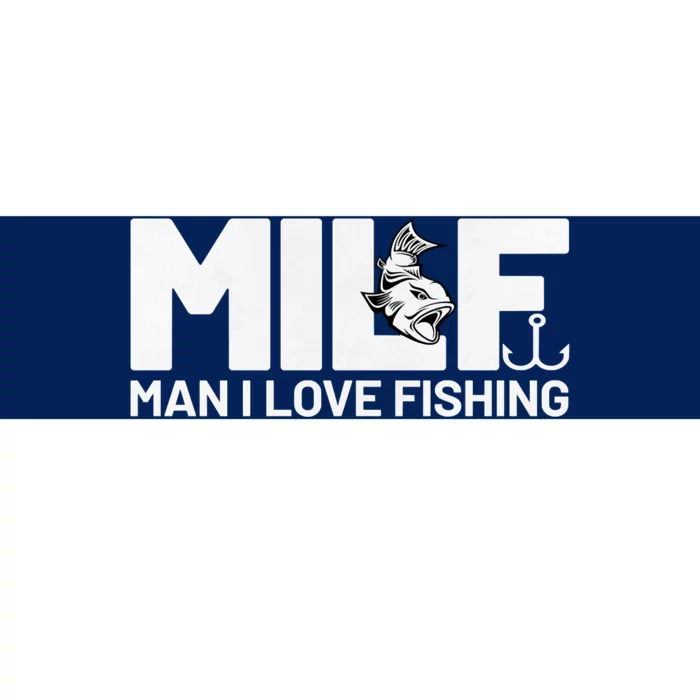 Funny MILF Man I Love Fishing Vintage Milf Fishing Shirt Fisherman Shirt Bumper Sticker