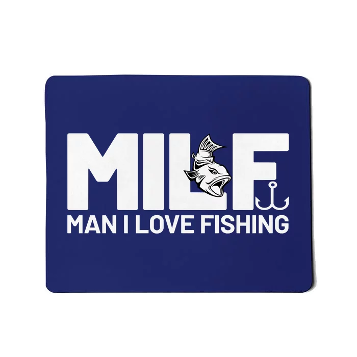 Funny MILF Man I Love Fishing Vintage Milf Fishing Shirt Fisherman Shirt Mousepad