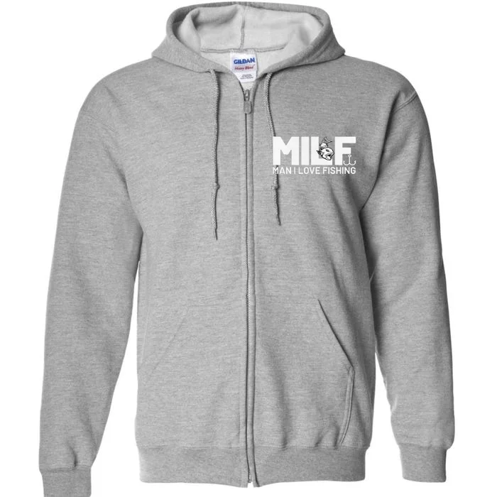 Funny MILF Man I Love Fishing Vintage Milf Fishing Shirt Fisherman Shirt Full Zip Hoodie