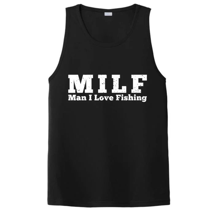 Funny MILF Man I Love Fishing Vintage Milf Fishing Shirt Fisherman Shirt Performance Tank