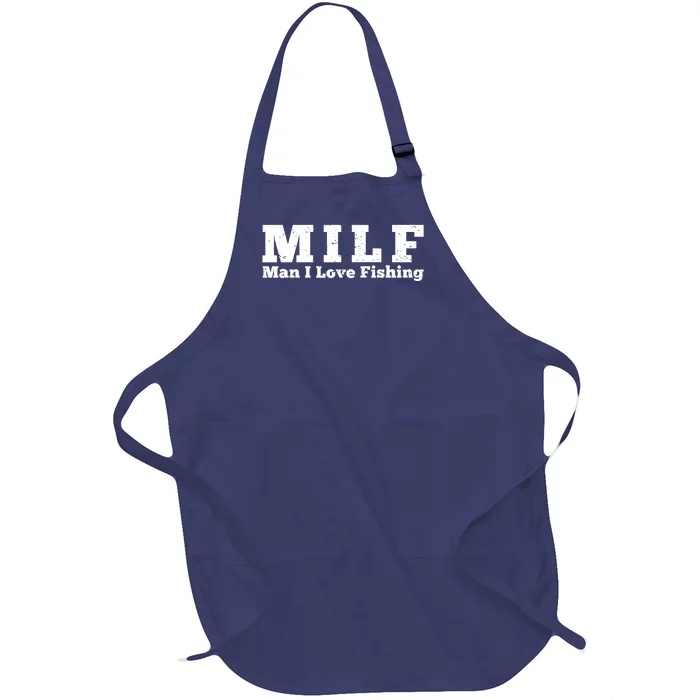 Funny MILF Man I Love Fishing Vintage Milf Fishing Shirt Fisherman Shirt Full-Length Apron With Pocket