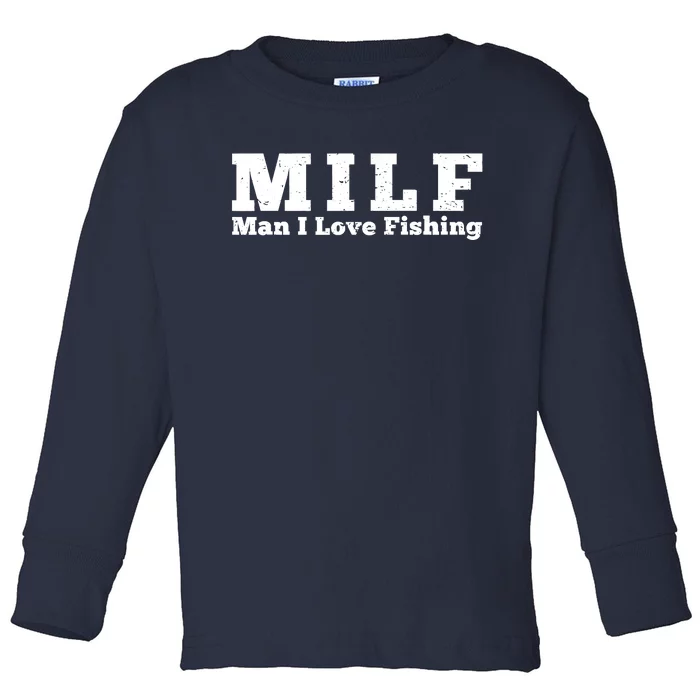 Funny MILF Man I Love Fishing Vintage Milf Fishing Shirt Fisherman Shirt Toddler Long Sleeve Shirt