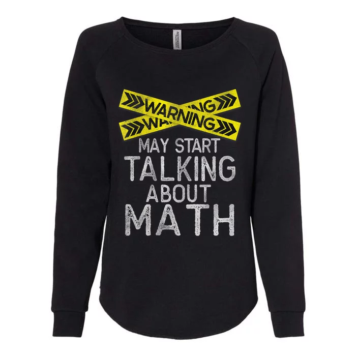 Funny Math Math Lover Math Humor Nerdy Math Womens California Wash Sweatshirt