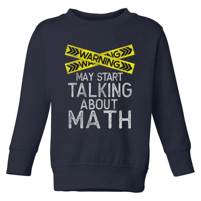 Funny Math Math Lover Math Humor Nerdy Math Toddler Sweatshirt