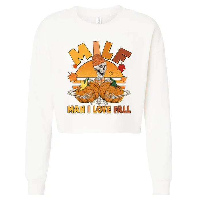 Funny MILF Man I Love Fall Cropped Pullover Crew