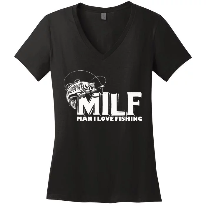 Funny MILF Man I Love Fishing Women's V-Neck T-Shirt