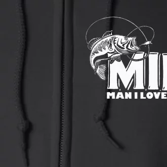 Funny MILF Man I Love Fishing Full Zip Hoodie