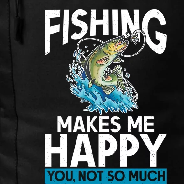 Fishing Makes Me Happy You Not Angling Hunting Daily Commute Backpack