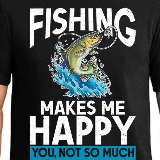 Fishing Makes Me Happy You Not Angling Hunting Pajama Set