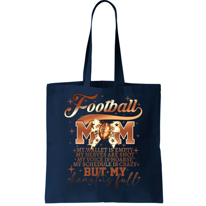 Football Mom My Wallet Is Empty Tote Bag