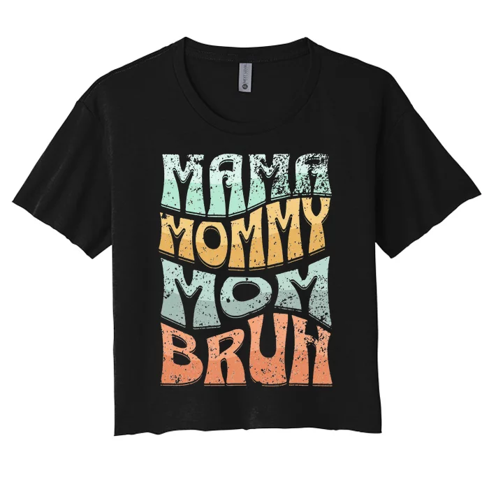 Funny Mama Mommy Mom Bruh Retro Top Women's Crop Top Tee