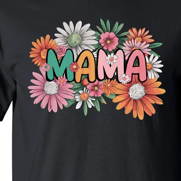 Floral Mama Mom Mother Flower Tall T-Shirt