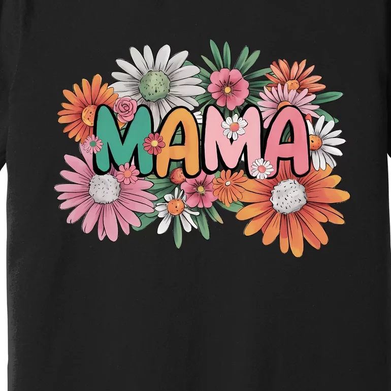 Floral Mama Mom Mother Flower Premium T-Shirt