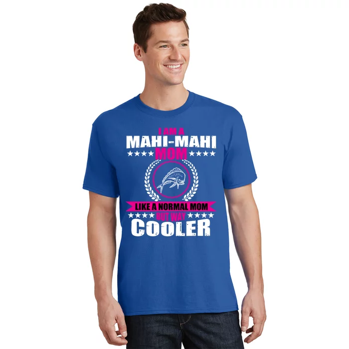 Funny Mahigiftmahi Mom Saying Game Fishing Gift T-Shirt